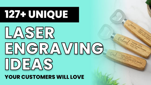 127+ Unique Laser Engraving & Cutting Ideas Your Customers Will Love